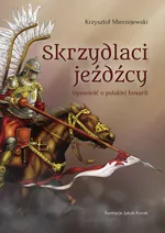 Skrzydlaci jeźdźcy - Outlet - Krzysztof Mierzejewski