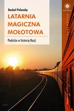 Latarnia magiczna Mołotowa - Outlet - Polonsky Rachel