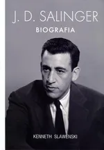 J.D. Salinger Biografia - Kenneth Slawenski