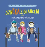 Szneka z glancem, czyli elementarz gwary poznańskiej - Outlet - Eliza Piotrowska