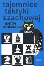 Tajemnice taktyki szachowej - Martin Westeschnik