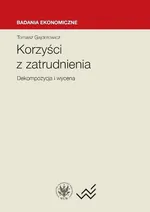 Korzyści z zatrudnienia dekompozycja i wycena - Tomasz Gajderowicz