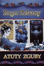 Atuty zguby - Roger Zelezny
