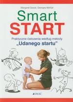 Smart start Praktyczne ćwiczenia według metody Udanego startu - Outlet - Georges McKail