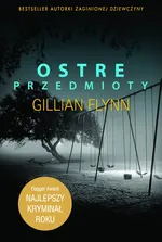 Ostre przedmioty - Outlet - Gillian Flynn