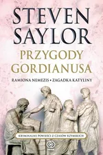 Przygody Gordianusa - Steven Saylor