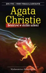Detektywi w służbie miłości - Agata Christie