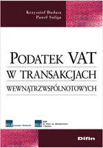 Podatek VAT w transakcjach wewnątrzwspólnotowych - Outlet - Krzysztof Budasz