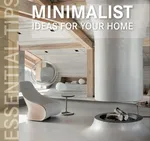 Essential Tips Minimalist Ideas for your Home