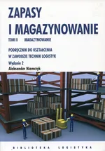 Zapasy i magazynowanie Tom 2 Magazynowanie - Aleksander Niemczyk