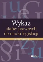 Wykaz aktów prawnych do nauki legislacji - Edyta Tkaczyk
