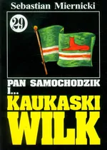 Pan Samochodzik i Kaukaski Wilk 29 - Outlet - Sebastian Miernicki