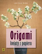 Origami Kwiaty z papieru - Jens-Helge Dahmen