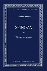 Pisma wczesne - Outlet - Benedykt Spinoza