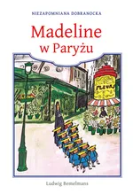 Madeline w Paryżu - Outlet - Ludwig Bemelmans