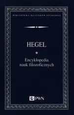 Encyklopedia nauk filozoficznych - Outlet - Hegel Georg Wilhelm Friedrich