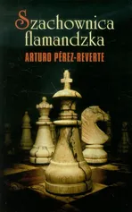 Szachownica flamandzka - Arturo Perez-Reverte