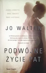 Podwójne życie Pat - Jo Walton