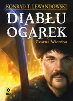 Diabłu ogarek - Lewandowski Konrad T.