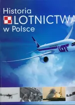 Historia lotnictwa w Polsce - Outlet - Paweł Bondaryk