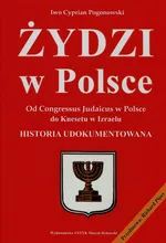 Żydzi w Polsce - Pogonowski Iwo Cyprian