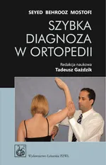 Szybka diagnoza w ortopedii - Outlet - Mostofi Seyed Behrooz