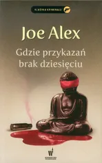 Gdzie przykazań brak dziesięciu - Outlet - Joe Alex