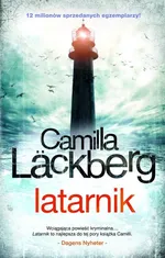 Latarnik - Camilla Lackberg