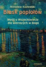 Blask popiołów - Mirosław Kozłowski