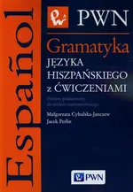 Gramatyka języka hiszpańskiego z ćwiczeniami - Małgorzata Cybulska-Janczew