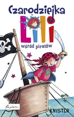 Czarodziejka Lili wśród piratów - Outlet - Knister