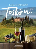 Księga smaków Toskanii - Mori De Lori