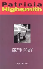 Krzyk sowy - Outlet - Patricia Highsmith