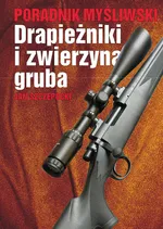 Drapieżniki i zwierzyna gruba - Outlet - Jan Szczepocki