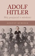 Adolf Hitler - Outlet - August Kubizek