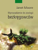 Wprowadzenie do zoologii bezkręgowców - Janet Moore