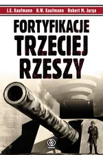 Fortyfikacje Trzeciej Rzeszy - Outlet - Jurga Robert M.