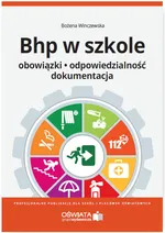 BHP w szkole Obowiązki odpowiedzialność dokumentacja - Zofia Rudzińska