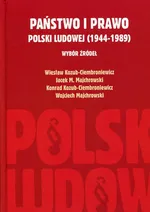 Państwo i prawo Polski Ludowej (1944-1989) - Konrad Kozub-Ciembroniewicz