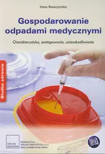 Gospodarowanie odpadami medycznymi - Outlet - Irena Roszczyńska