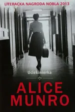 Uciekinierka - Alice Munro