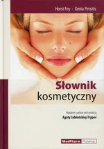 Słownik kosmetyczny - Horst Fey