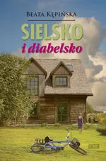 Sielsko i diabelsko - Outlet - Beata Kępińska