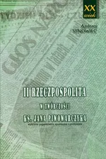 II Rzeczpospolita w twórczości księdza Jana Piwowarczyka - Andrzej Synowiec
