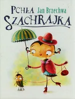 Pchła Szachrajka - Jan Brzechwa