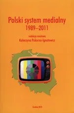 Polski system medialny 1989-2011