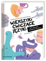 Wierszyki ćwiczące języki czyli rymowanki logopedyczne dla dzieci - Outlet - Marta Galewska-Kustra