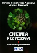 Chemia fizyczna Tom 3 - Outlet - Jadwiga Demichowicz-Pigoniowa