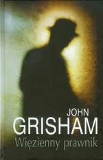 Więzienny prawnik - Outlet - John Grisham