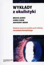 Wykłady z okulistyki - James Bruce